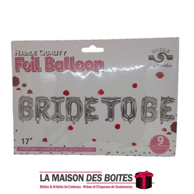 La Maison des Boîtes - Ballon de 9 Lettres "BRIDE TO BE" - Argent - Tunisie Meilleur Prix (Idée Cadeau, Gift Box, Décoration, So